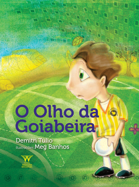 O Olho da Goiabeira