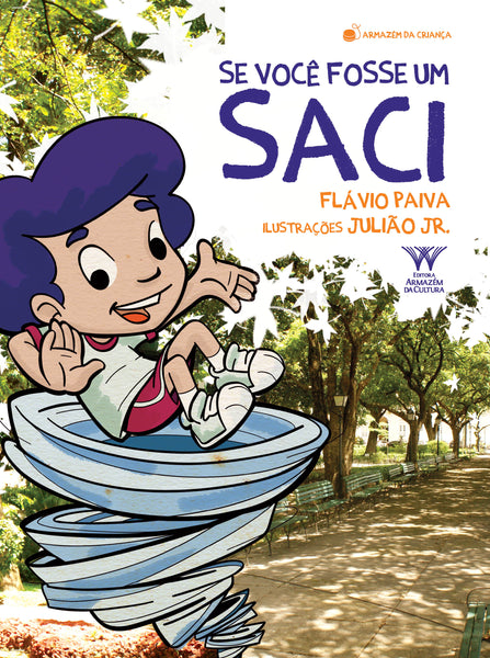 Se você fosse um Saci