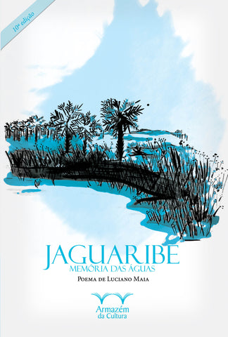 Jaguaribe - Memória das águas