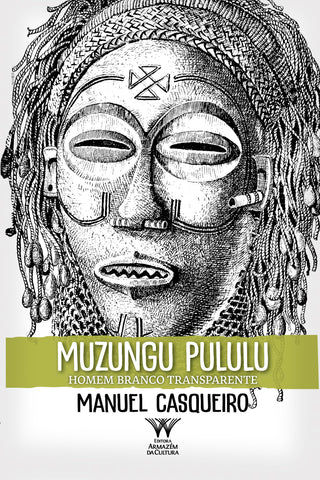 Muzungu Pululu – Homem branco transparente