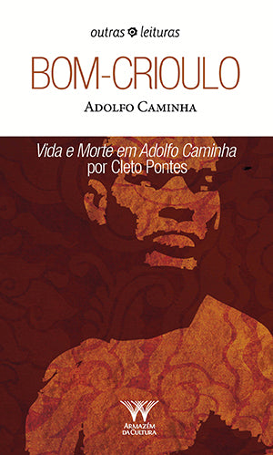 Bom-Crioulo - Adolfo Caminha