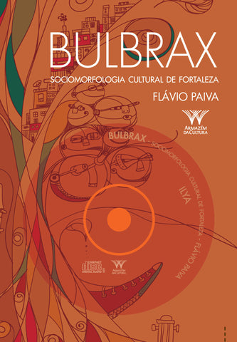 BULBRAX – Sociomorfologia Cultural de Fortaleza