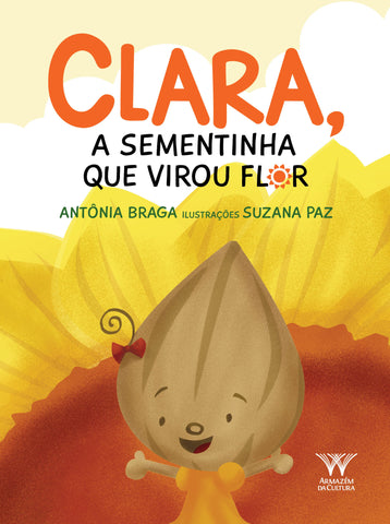 Clara, a sementinha que virou flor