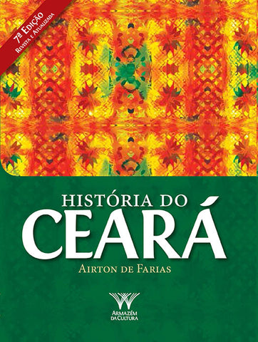 História do Ceará – 7ª edição