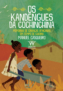 Os Kandengues da Cochinchina - Armazém da Cultura